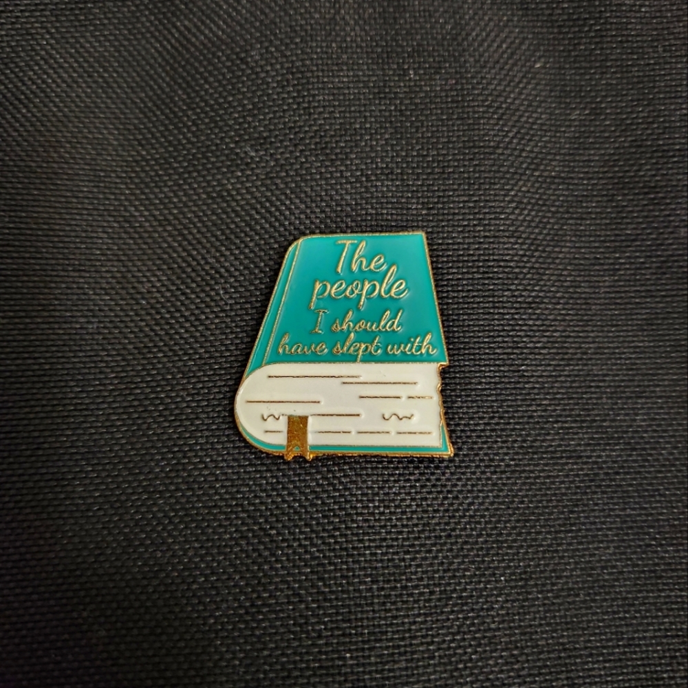 The People I Should Have Slept With Bookish Enamel Pin